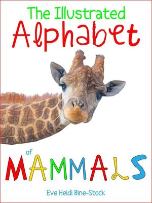 cover image of The Illustrated Alphabet of Mammals
